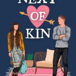 Found Family, Healing, and Love: A Review of Next of Kin